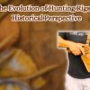 The-Evolution-of-Hunting-Rigs-A-Historical-Perspective